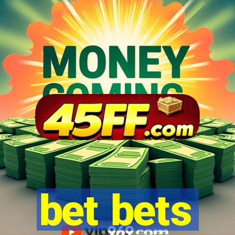 bet bets